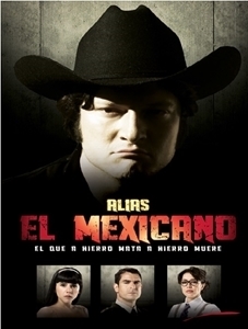 Alias El Mexicano 