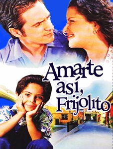 Amarte asi Frijolito 