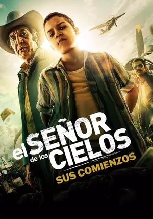 El Señor de los Cielos y Sus Comienzos 