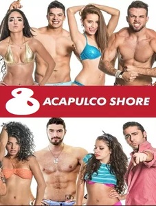 Acapulco Shore 8 